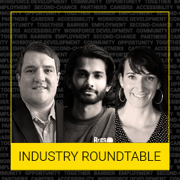 WORKFORCE DEVELOPMENT & COMMUNITY: AN INDUSTRY ROUNDTABLE